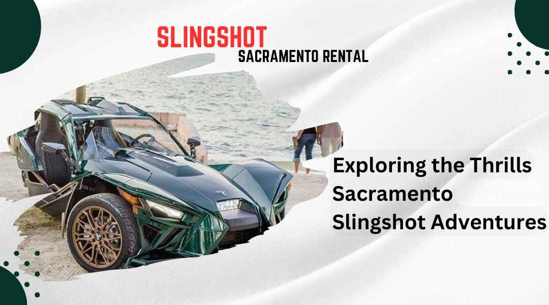 Exploring the Thrills Sacramento Slingshot Adventures Feature